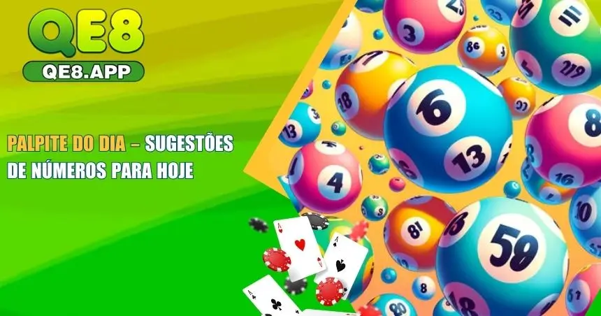 Palpite do Dia Qe8 – Sugestões de Números Para Hoje